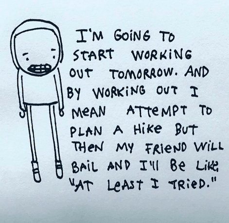 sure ill work out tomorrow